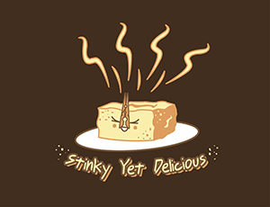 Stinky Yet Delicious Print